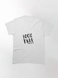 100 Free Only Today Classic T-Shirt
